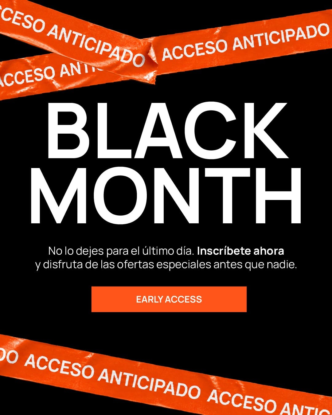 Black Month - Acceso anticipado